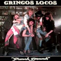 Gringos Locos : Punch Drunk
